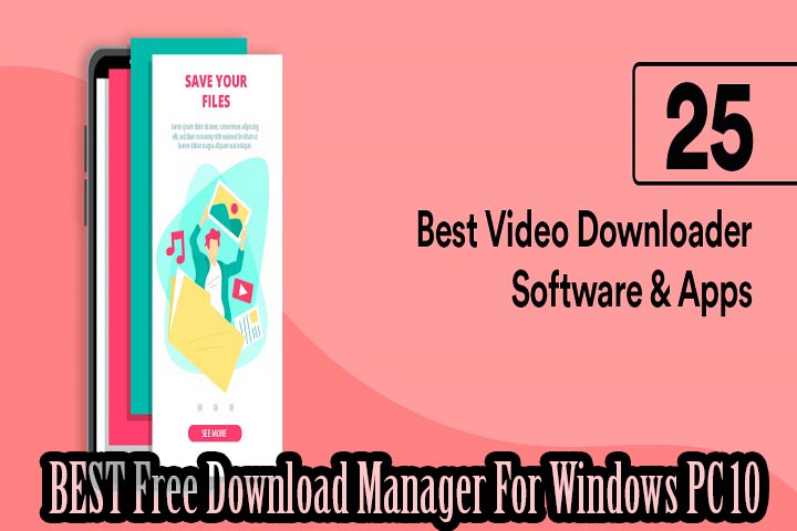 10 BEST Free Download Manager For Windows PC